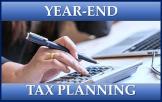 Proactive Year-end Tax Planning for 2021 and Beyond: Including Key Tax Change Proposals