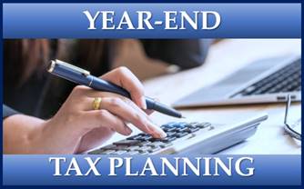 Proactive Year-end Tax Planning for 2022 and Beyond